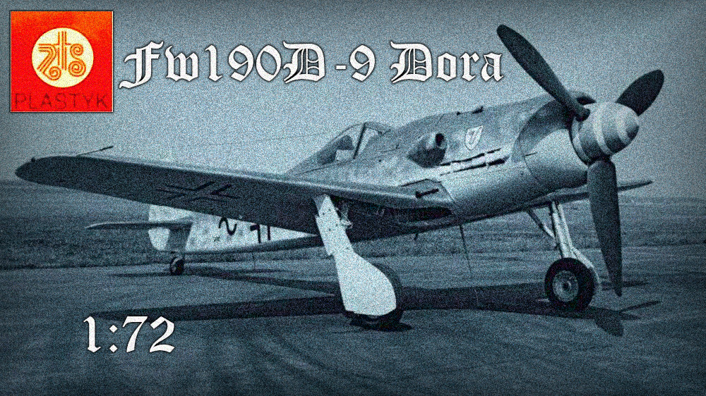 [Modelarnia] Focke Wulf Fw190D-9 DORA – ZTS Plastyk 1:72 – cz.3 –&nbsp;FINAL